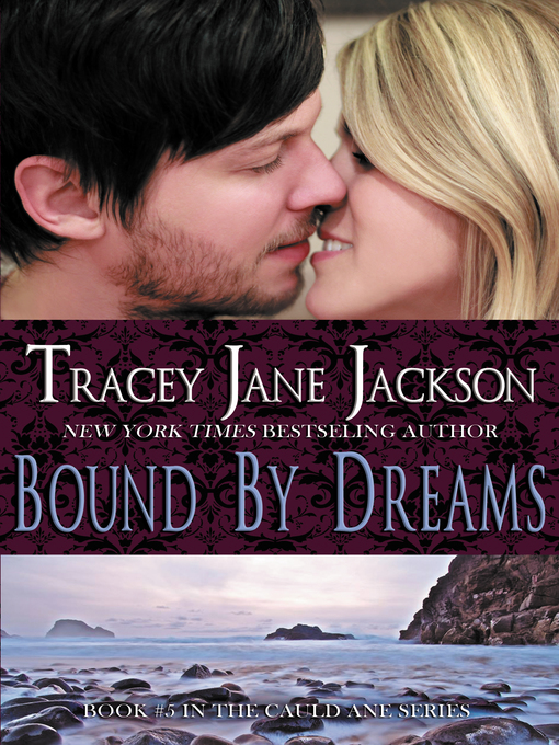Title details for Bound by Dreams by Tracey Jane Jackson - Available